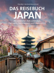 Das Reisebuch Japan - Bernhard Kleinschmidt (ISBN: 9783734328268)
