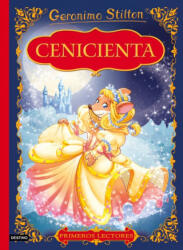 Geronimo Stilton. Cenicienta - GERONIMO STILTON (ISBN: 9788408159506)