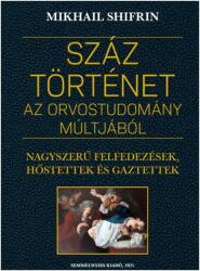 Száz történet az orvostudomány múltjából (2025)