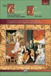 The Classical Spirit: 1750-1820, Book 2 - Daniel Glover, Nancy Bachus (ISBN: 9780739024102)