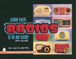 Genuine Plastic Radi of the Mid-Century - Leslie Pina (ISBN: 9780764301087)