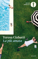 La piu amata - Teresa Ciabatti (2021)
