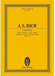 CANTATA WEINEN, KLAGEN, SORGEN, ZAGEN BWV 12 POCKET SCORE, EDITED BY PAUL HORN (ISBN: 9786470221046)
