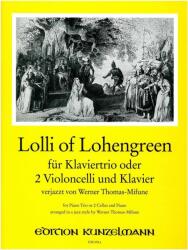 LOLLI OF LOHENGREEN FÜR KLAVIERTRIO ODER 2 CELLI UND KLAVIER VERJAZZT VON (ISBN: 9786420261412)