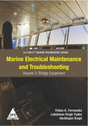 Marine Electrical Maintenance and Troubleshooting Series - Volume 3 - Harbhajan Singh, Elstan a Fernandez (ISBN: 9789391043629)