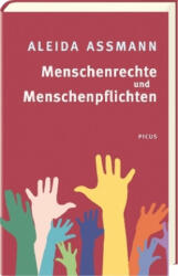 Menschenrechte und Menschenpflichten - Aleida Assmann (ISBN: 9783711720726)