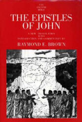 Epistles of John - Raymond E. Brown (ISBN: 9780300140279)