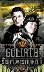 Goliath - Scott Westerfeld, Keith Thompson (ISBN: 9781416971771)