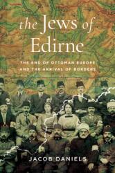 The Jews of Edirne - Jacob Daniels (ISBN: 9781503642911)