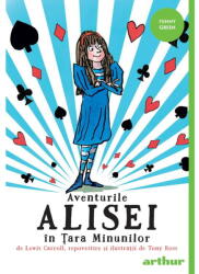 Aventurile Alisei In Tara Minunilor, Lewis Carroll, Tony Ross - Editura Art (ISBN: 9786303216232)