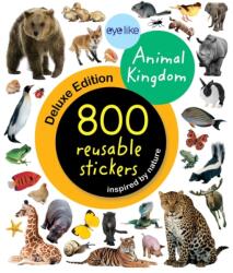 Eyelike Stickers Deluxe: Animal Kingdom - WORKMAN (ISBN: 9781523532407)