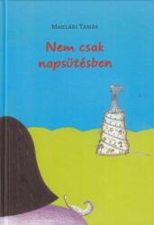Nem csak napsütésben (2025)