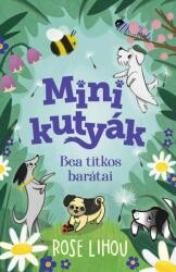 Minikutyák - Bea titkos barátai (2025)