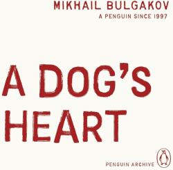 A Dog's Heart (ISBN: 9780241746288)