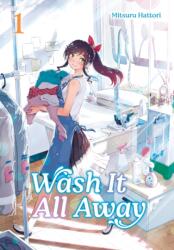 Wash It All Away 01 - V01 (ISBN: 9781646093748)