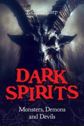 Dark Spirits - Richard Estep (ISBN: 9781578598472)