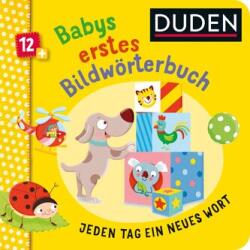 Duden 12+: Primul meu dicționar ilustrat pentru bebeluși (ISBN: 9783737336604)