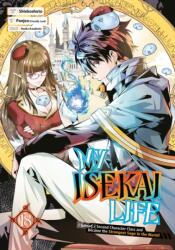 My Isekai Life 18: I Gained a Second Character Class and Became the Strongest Sage in the World! (ISBN: 9781646093397)