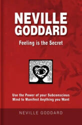 Neville Goddard - Feeling is the Secret - Fabio Mantegna (ISBN: 9783757956967)