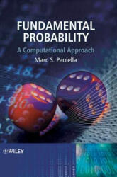 Fundamental Probability - A Computational Approach - Marc S. Paolella (ISBN: 9780470025949)