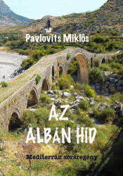 Az albán híd (2025)