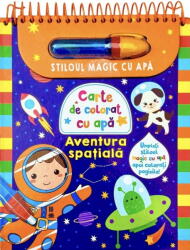Aventura Spatiala Stiloul Magic Cu Apa, - Editura Flamingo (ISBN: 9786306529698)