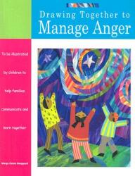 Drawing Together to Manage Anger (ISBN: 9781577491378)