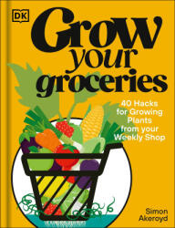 Grow Your Groceries - AKEROYD SIMON (ISBN: 9780593959954)