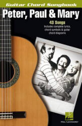 Peter, Paul & Mary Guitar Chord Songbook - Paul Peter (ISBN: 9781476816425)