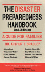 Disaster Preparedness Handbook - Arthur T Bradley (ISBN: 9781616083878)