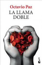 La Llama Doble - Octavio Paz (ISBN: 9786070752841)