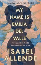 My Name is Emilia del Valle - Isabel Allende (ISBN: 9781526683359)