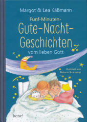 Margot & Lea Käßmann: Fünf-Minuten-Gute-Nacht-Geschichten vom lieben Gott (ISBN: 9783963401442)