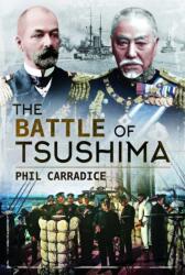 The Battle of Tsushima (ISBN: 9781399021227)