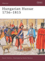 Hungarian Hussar 1756-1815 - Dave Hollins (ISBN: 9781841765242)