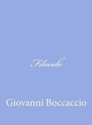 Filocolo - Giovanni Boccaccio (ISBN: 9781479275373)