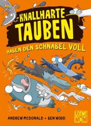 Knallharte Tauben haben den Schnabel voll (ISBN: 9783743211148)
