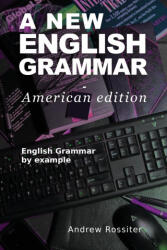 New English Grammar - American edition - Andrew Rossiter (2021)