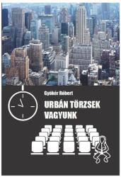 Urbán törzsek vagyunk (2025)