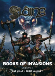 Slaine: Books of Invasions 1 - Pat Mills, Clint Langley (ISBN: 9781907992681)