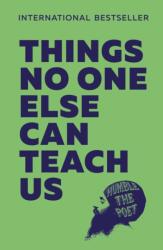 Things No One Else Can Teach Us - Humble the Poet (ISBN: 9780008636852)