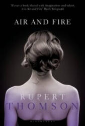 Air and Fire - Rupert Thomson (ISBN: 9781408179963)