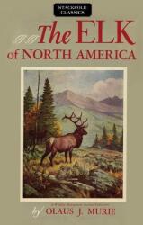 Elk of North America (ISBN: 9780811737227)