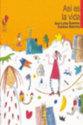 Así es la vida - Ana-Luisa Ramírez Giménez, Carmen Ramírez Giménez (ISBN: 9788495333728)