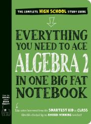 Everything You Need to Ace Algebra 2 in One Big Fat Notebook (ISBN: 9781523525928)
