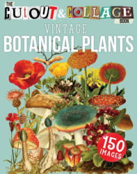 The Cut Out And Collage Book Vintage Botanical Plants (2021)
