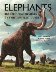 Elephants and Their Fossil Relatives (2026)