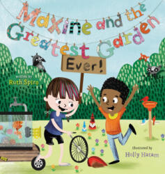 Maxine and the Greatest Garden Ever - Holly Hatam (ISBN: 9780399186301)