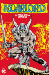 Warlord by Mike Grell Omnibus Vol. 1 - Mike Grell (ISBN: 9781799505525)