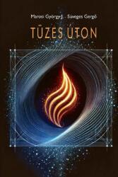 Tüzes úton (ISBN: 9786158157896)